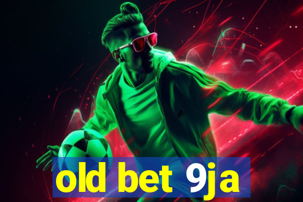 old bet 9ja